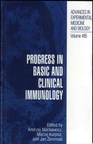 Progress in Basic and Clinical Immunology