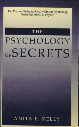 The Psychology of Secrets