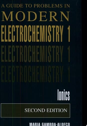 A Guide to Problems in Modern Electrochemistry 1 1: Ionics
