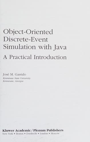 Object-Oriented Discrete-Event Simulation with Java A Practical Introduction