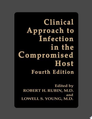 Clinical Approach to Infection in the Compromised Host