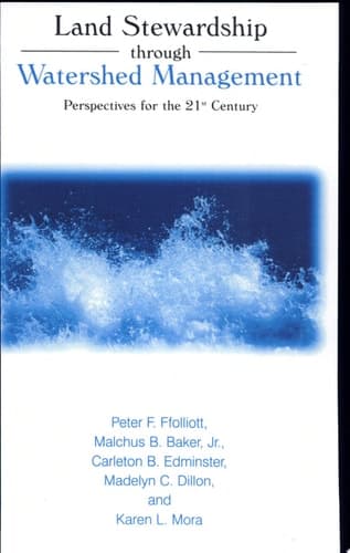 Land Stewardship through Watershed Management Perspectives for the 21st Century