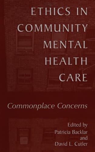 Ethics in Community Mental Health Care