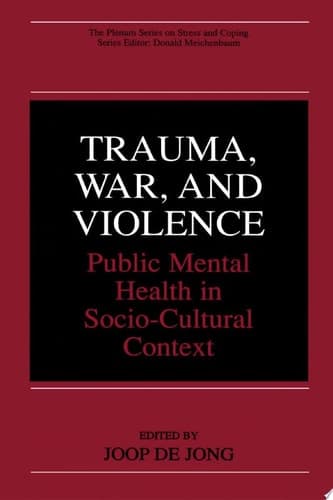 Trauma, War, and Violence