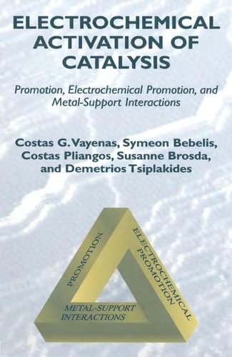 Electrochemical Activation of Catalysis Promotion, Electrochemical Promotion, and Metal-Support Interactions