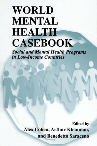 World Mental Health Casebook Social and Mental Programs in Low-Income Countries