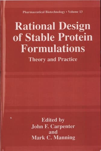 Rational Design of Stable Protein Formulations Theory and Practice