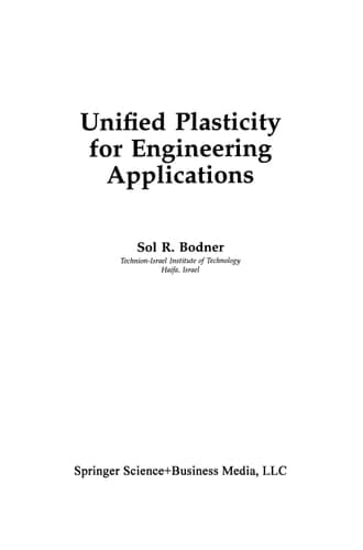 Unified Plasticity for Engineering Applications