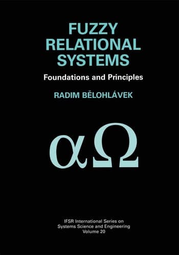 Fuzzy Relational Systems Foundations and Principles