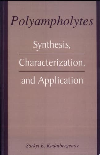 Polyampholytes Synthesis, Characterization, and Application