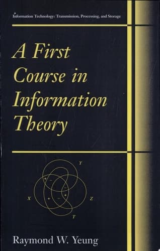 A First Course in Information Theory