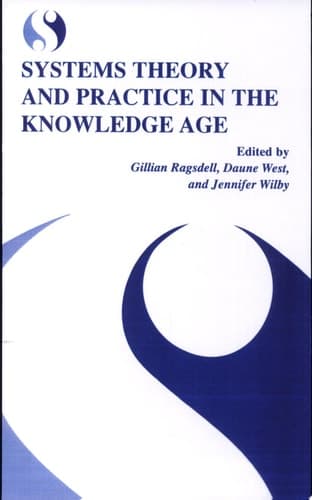 Systems Theory and Practice in the Knowledge Age