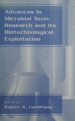 Advances in Microbial Toxin Research and Its Biotechnological Exploitation