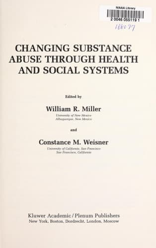 Changing Substance Abuse Through Health and Social Systems