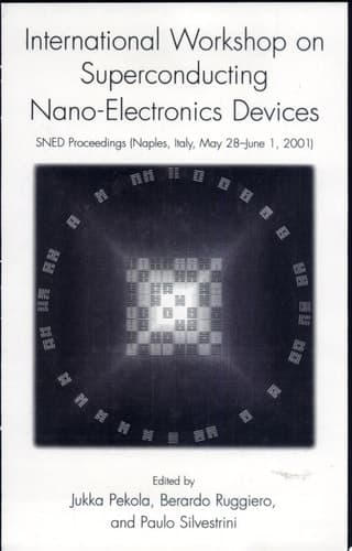International Workshop on Superconducting Nano-Electronics Devices Sned Proceedings, Naples, Italy, May 28-June 1, 2001