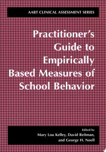 Practitioner’s Guide to Empirically Based Measures of School Behavior