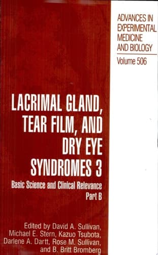 Lacrimal Gland, Tear Film, and Dry Eye Syndromes 3 Basic Science and Clinical Relevance