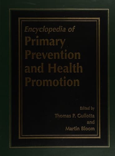 Encyclopedia of Primary Prevention and Health Promotion