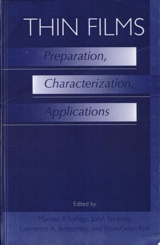 Thin Films: Preparation, Characterization, Applications Preparation, Characterization, Applications