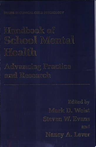 Handbook of School Mental Health Advancing Practice and Research