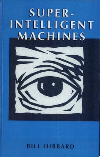 Super-Intelligent Machines