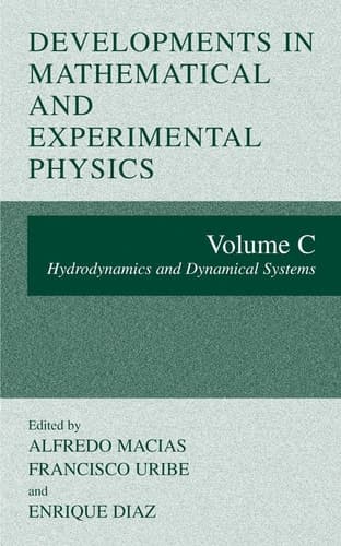 Developments in Mathematical and Experimental Physics Volume C: Hydrodynamics and Dynamical Systems