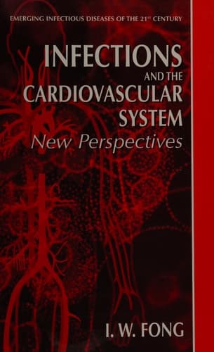 Infections and the Cardiovascular System New Perspectives