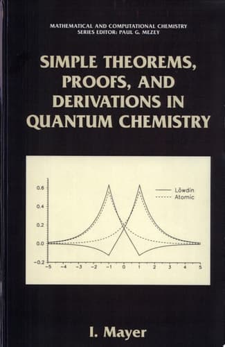 Simple Theorems, Proofs, and Derivations in Quantum Chemistry