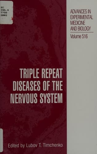Triple Repeat Diseases of the Nervous Systems