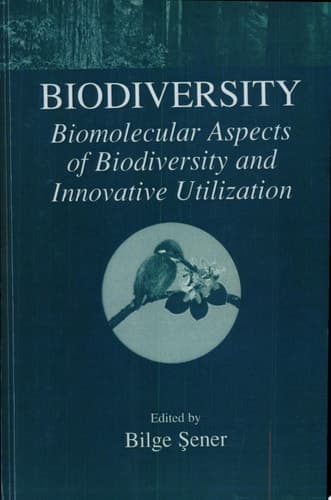 Biodiversity Biomolecular Aspects of Biodiversity and Innovative Utilization