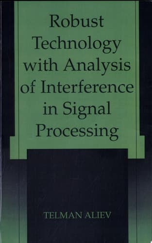 Robust Technology with Analysis of Interference in Signal Processing