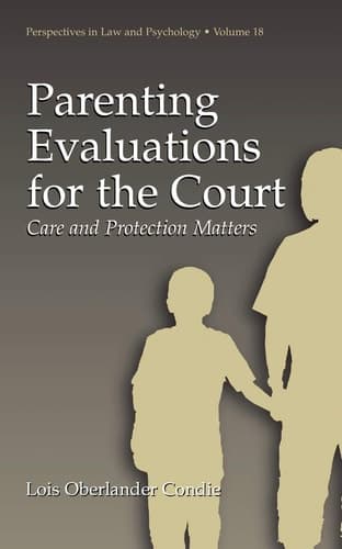 Parenting Evaluations for the Court Care and Protection Matters