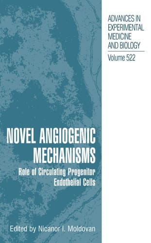 Novel Angiogenic Mechanisms Role of Circulating Progenitor Endothelial Cells