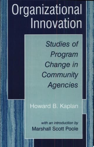 Organizational Innovation Studies of Program Change in Community Agencies