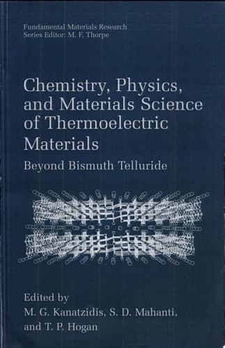 Chemistry, Physics, and Materials Science of Thermoelectric Materials Beyond Bismuth Telluride
