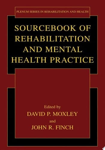 Sourcebook of Rehabilitation and Mental Health Practice