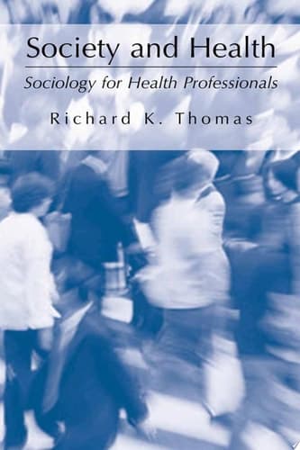 Society and Health Sociology for Health Professionals