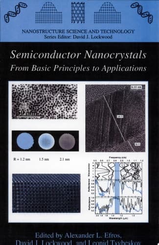 Semiconductor Nanocrystals From Basic Principles to Applications