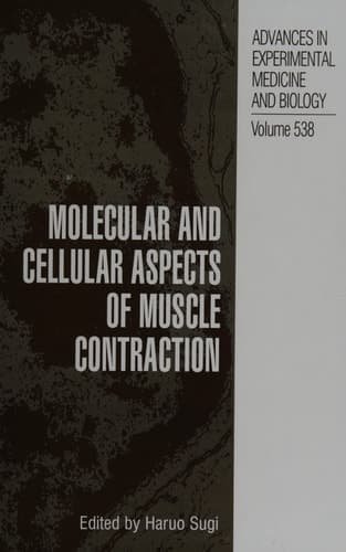 Molecular and Cellular Aspects of Muscle Contraction