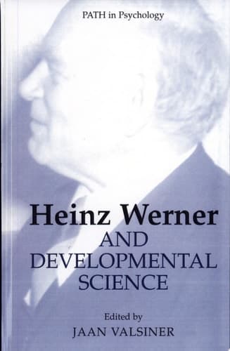 Heinz Werner and Developmental Science