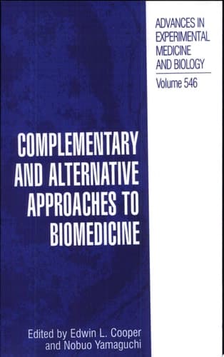 Complementary and Alternative Approaches to Biomedicine