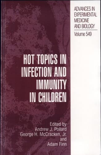Hot Topics in Infection and Immunity in Children