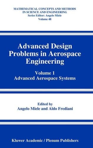Advanced Design Problems in Aerospace Engineering Volume 1: Advanced Aerospace Systems