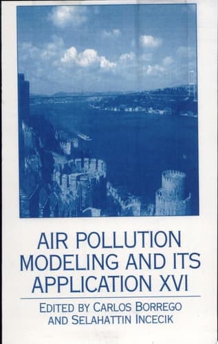 Air Pollution Modeling and Its Application XVI