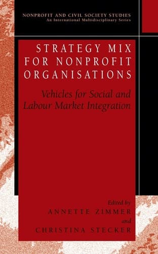 Strategy Mix for Nonprofit Organisations Vehicles for Social and Labour Market Integrations