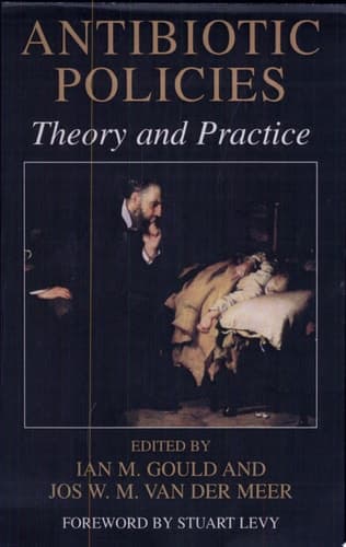 Antibiotic Policies Theory and Practice