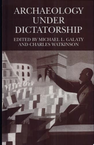 Archaeology Under Dictatorship