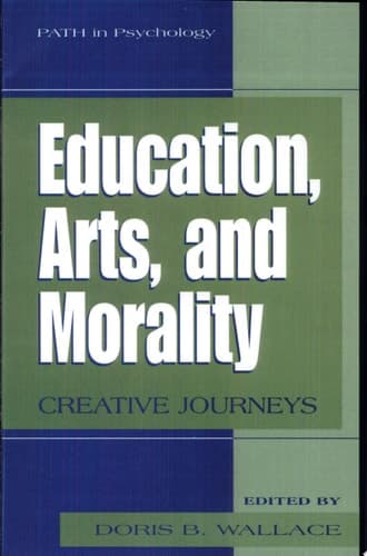 Education, Arts, and Morality Creative Journeys