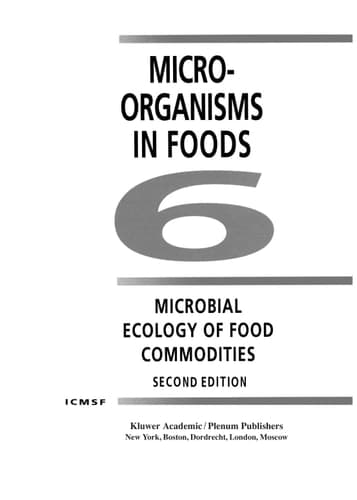Microorganisms in Foods 6 Microbial Ecology of Food Commodities