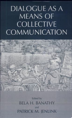 Dialogue as a Means of Collective Communication